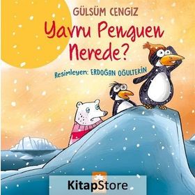 Yavru Penguen Nerede - Gülsüm Cengiz
