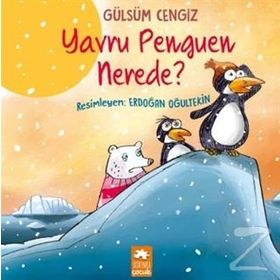 Yavru Penguen Nerede - Gülsüm Cengiz
