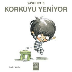 Yavrucuk Korkuyu Yeniyor 1001 Çiçek Kitaplar