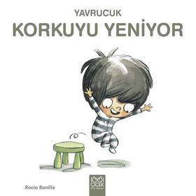 Yavrucuk Korkuyu Yeniyor 1001 Çiçek Kitaplar