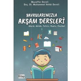 Yavrularımızla Akşam Dersleri - Muhammed Vehbi Dereli