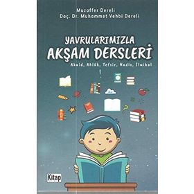 Yavrularımızla Akşam Dersleri - Muhammed Vehbi Dereli