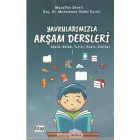 Yavrularımızla Akşam Dersleri - Muhammed Vehbi Dereli