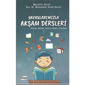 Yavrularımızla Akşam Dersleri - Muhammed Vehbi Dereli