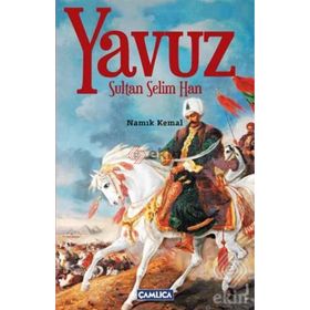 Yavuz Sultan Selim - Talip Arışahin