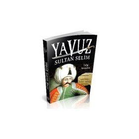 Yavuz Sultan Selim - Talip Arışahin