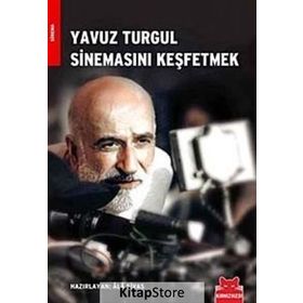 YAVUZ TURGUL SİNEMASINI KEŞFETMEK - ALA SIVAS