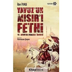 Yavuz’un Mısır’ı Fethi - İbn İyas