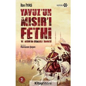 Yavuz’un Mısır’ı Fethi - İbn İyas