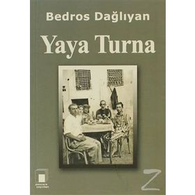 Yaya Turna - Bedros Dağlıyan