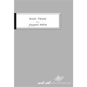 YAYGARACI RUHLAR - ILGIN YILDIZ