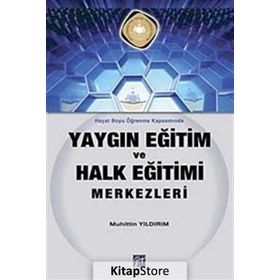 YAYGIN EĞİTİM VE HALK EĞİTİMI MERKEZLERI - MUHITTIN YILDIRIM