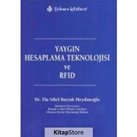 YAYGIN HESAPLAMA TEKNOLOJISI VE RFID - ELA SIBEL BAYRAK MEYDANOĞLU