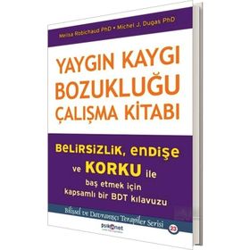 Yaygın Kaygı Bozukluğu Çalışma Kitabı Psikonet Yayınları