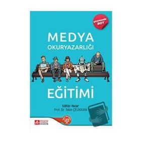 Yayıncılık Medya Okuryazarlığı ve Eğitimi - Pegem Akademi Yayıncılık