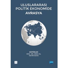 Yayıncılık Uluslararası Politik Ekonomide Avrasya Adil Akıncı