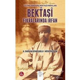 Yayınlanmamış Bektaşi Fıkraları ve Bektaşi Fıkralarında İrfan - Hüseyin Cılga Dursun Gümüşoğlu