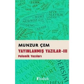 Yayınlanmış Yazılar -3: Polemik Yazıları