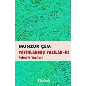 Yayınlanmış Yazılar -3: Polemik Yazıları