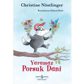 Yayınları Yaramaz Porsuk Dani - Christine Nöstlinger - İş Bankası Kültür Yayınları