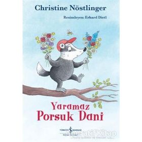 Yayınları Yaramaz Porsuk Dani - Christine Nöstlinger - İş Bankası Kültür Yayınları