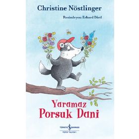 Yayınları Yaramaz Porsuk Dani - Christine Nöstlinger - İş Bankası Kültür Yayınları
