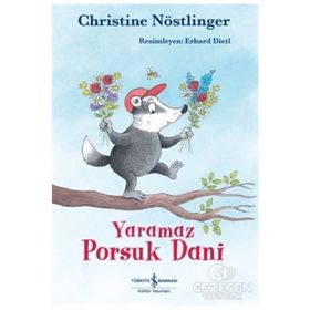 Yayınları Yaramaz Porsuk Dani - Christine Nöstlinger - İş Bankası Kültür Yayınları