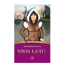 YAYLA GÜLÜ - ENVER BEHNAN ŞAPOLYO (ISBN:9789754379341)