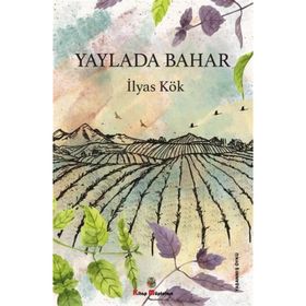 Yaylada Bahar - İlyas Kök