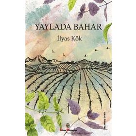 Yaylada Bahar - İlyas Kök