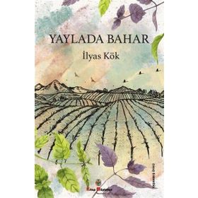 Yaylada Bahar - İlyas Kök