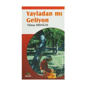 YAYLADAN MI GELIYON - YILMAZ ERDOĞAN