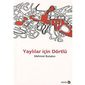 Yaylılar İçin Dörtlü - Mehmet Butakın
