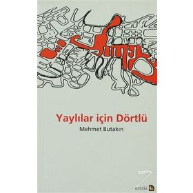 Yaylılar İçin Dörtlü - Mehmet Butakın