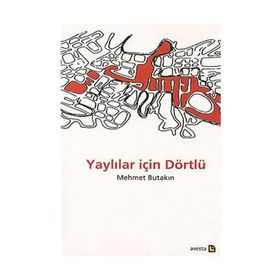 Yaylılar İçin Dörtlü - Mehmet Butakın