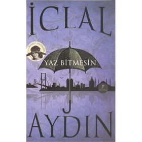 YAZ BITMESIN - İCLAL AYDIN (ISBN:9786051423883)