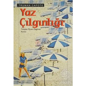 YAZ ÇILGINLIĞI - TRUMAN CAPOTE