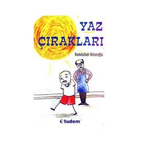 YAZ ÇIRAKLARI - HAMDULLAH KÖSEOĞLU
