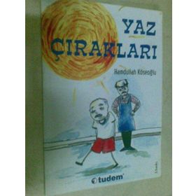 YAZ ÇIRAKLARI - HAMDULLAH KÖSEOĞLU