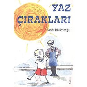 YAZ ÇIRAKLARI - HAMDULLAH KÖSEOĞLU