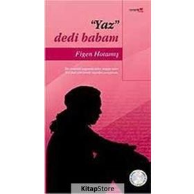 YAZ DEDI BABAM - FIGEN HOTAMIŞ