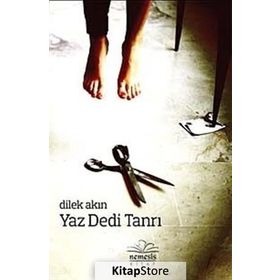 YAZ DEDI TANRI - DILEK AKIN