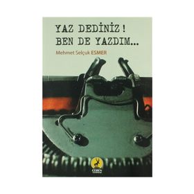 Yaz Dediniz Ben De Yazdım - Mehmet Selçuk Esmer