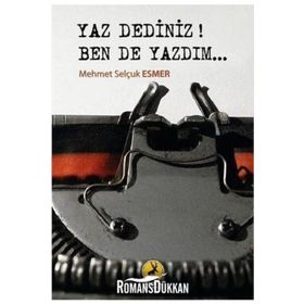 Yaz Dediniz Ben De Yazdım - Mehmet Selçuk Esmer