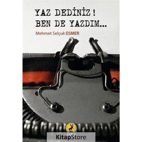 Yaz Dediniz Ben De Yazdım - Mehmet Selçuk Esmer