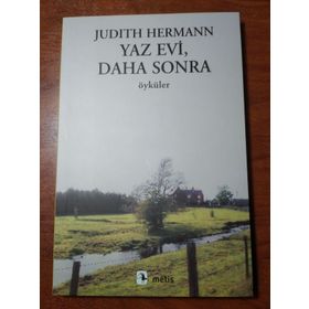 YAZ EVI, DAHA SONRA - JUDITH HERMANN