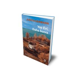 YAZ EVI, DAHA SONRA - JUDITH HERMANN