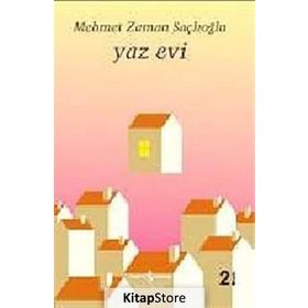 YAZ EVI - MEHMET ZAMAN SAÇLIOĞLU
