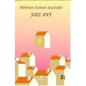 YAZ EVI - MEHMET ZAMAN SAÇLIOĞLU