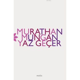 YAZ GEÇER - MURATHAN MUNGAN